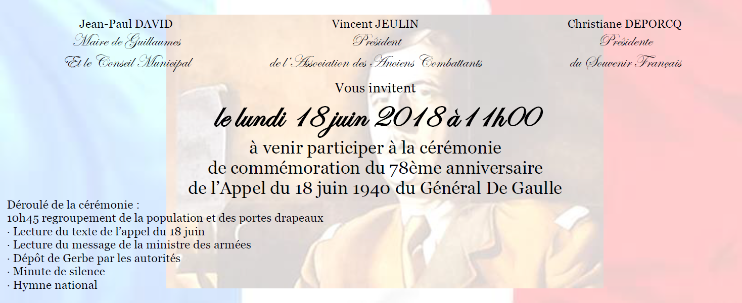 Commemoration Du 78 Eme Anniversaire De L Appel Du 18 Juin 1940 Du General De Gaulle Guillaumes